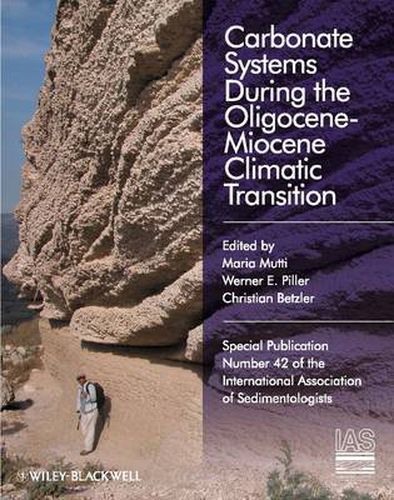 Cover image for Carbonate Systems During the Olicocene-Miocene Climatic Transition: (Special Publication 42 of the IAS)