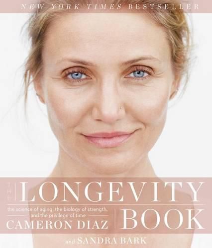 Cover image for The Longevity Book: The Science of Aging, the Biology of Strength, and the Privilege of Time