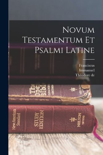 Cover image for Novum Testamentum et Psalmi Latine