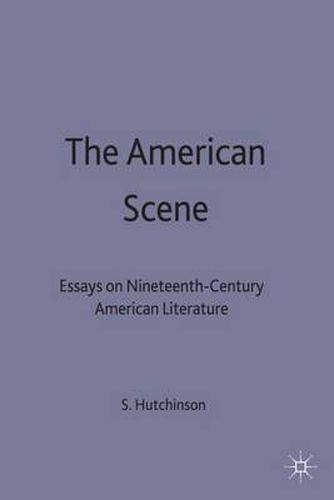 Cover image for The American Scene: Essays on Nineteenth-Century American Literature