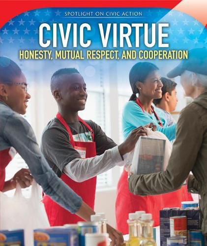 Cover image for Civic Virtue: Honesty, Mutual Respect, and Cooperation