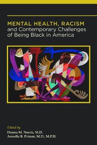 Cover image for Mental Health, Racism, and Contemporary Challenges of Being Black in America