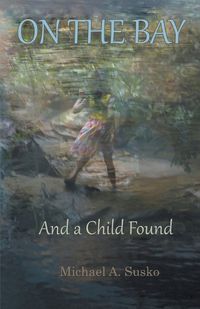 Cover image for On the Bay and a Wild Child Found