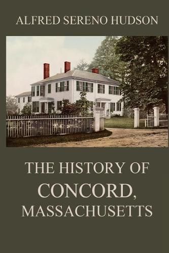 The History of Concord, Massachusetts