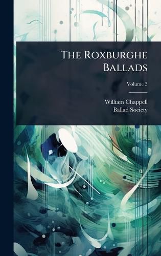 Cover image for The Roxburghe Ballads