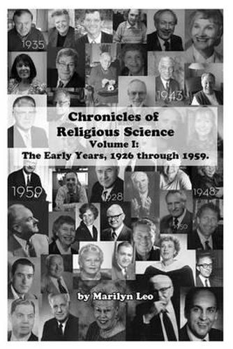 Cover image for Chronicles of Religious Science: Volume I: The Early Years, 1926 through 1959