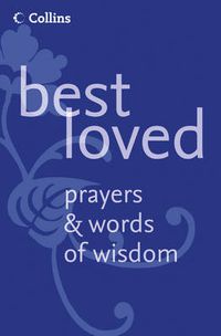 Cover image for Best Loved Prayers and Words of Wisdom