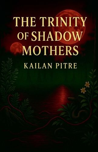 Cover image for The Trinity of Shadow Mothers