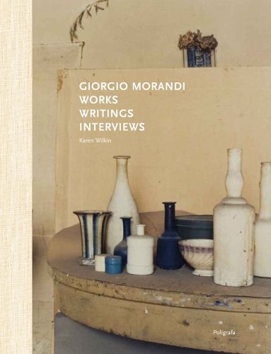 Giorgio Morandi: Works, Writings, Interviews