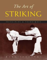 Cover image for The Art of Striking: Principles & Techniques