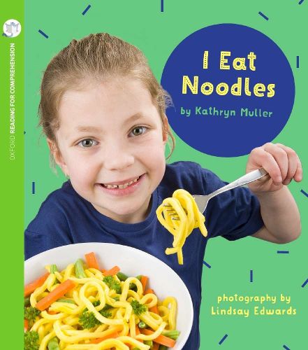 Cover image for I Eat Noodles: Oxford Level 1+: Pack of 6