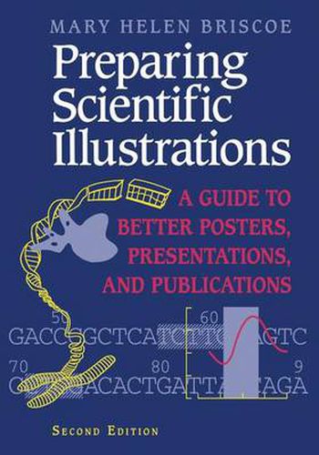 Cover image for Preparing Scientific Illustrations: A Guide to Better Posters, Presentations, and Publications