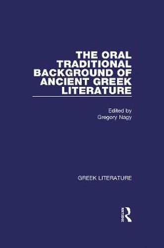 Cover image for The Oral Traditional Background of Ancient Greek Literature