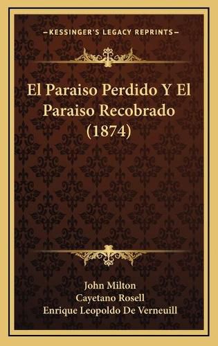 Cover image for El Paraiso Perdido y El Paraiso Recobrado (1874)