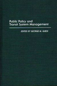 Cover image for Public Policy and Transit System Management