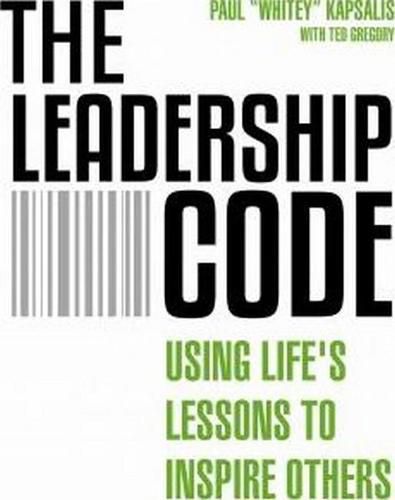 Cover image for Leadership Code: Using Life's Lessons to Inspire Others