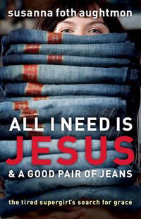 Cover image for All I Need Is Jesus And A Good Pair