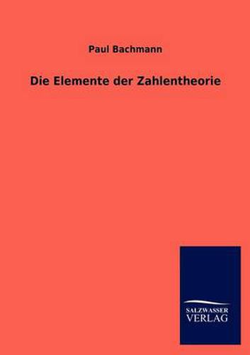 Cover image for Die Elemente der Zahlentheorie