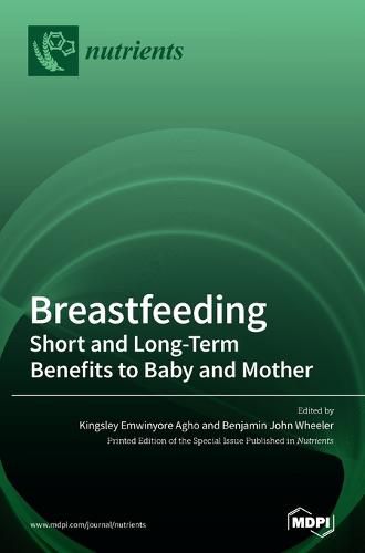 Cover image for Breastfeeding: Short and Long-Term Benefits to Baby and Mother