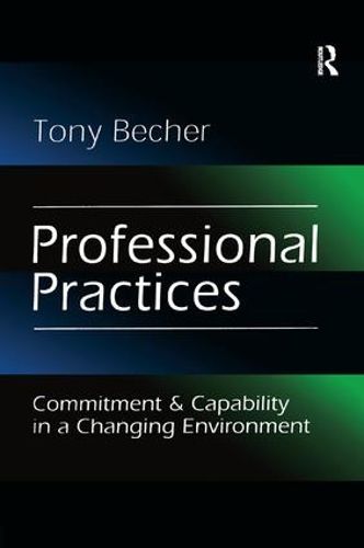 Professional Practices: Commitment and Capability in a Changing Environment