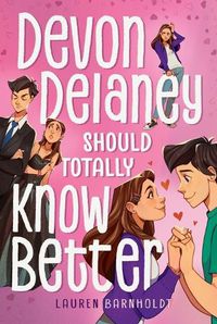 Cover image for Devon Delaney Should Totally Know Better