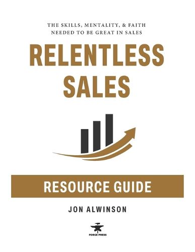Relentless Sales Resource Guide