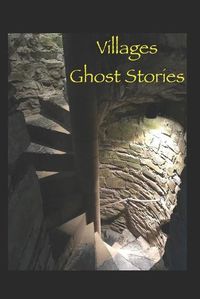 Cover image for Villages Ghost Stories
