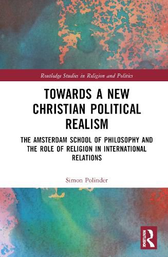 Cover image for Towards A New Christian Political Realism