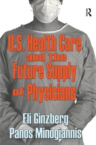 U.S. Health Care and the Future Supply of Physicians