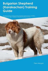 Cover image for Bulgarian Shepherd (Karakachan) Training Guide Bulgarian Shepherd Training Includes