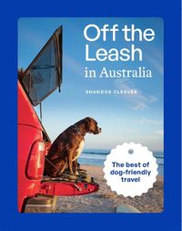 Cover image for Off the Leash in Australia