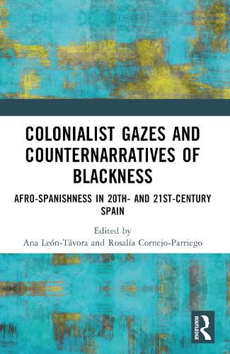 Cover image for Colonialist Gazes and Counternarratives of Blackness