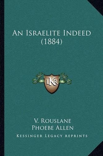 Cover image for An Israelite Indeed (1884)