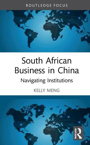 Cover image for South African Business in China: Navigating Institutions