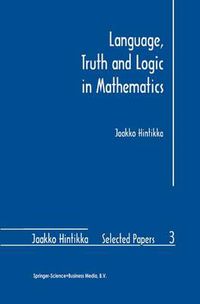 Cover image for Language, Truth and Logic in Mathematics