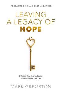 Cover image for Leaving a Legacy of Hope