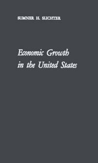 Cover image for Economic Growth in the United States: Its History, Problems and Prospects