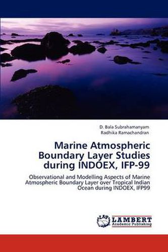 Marine Atmospheric Boundary Layer Studies During Indoex, Ifp-99