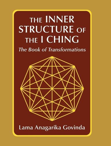 Cover image for The inner structure of the I ching, the Book of transformations