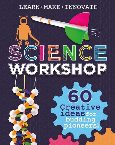 Cover image for Science Workshop: 60 Creative Ideas for Budding Pioneers