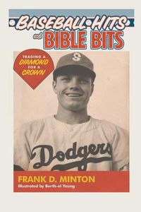 Cover image for Baseball Hits and Bible Bits: Trading a Diamond for a Crown