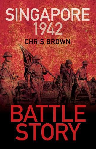 Battle Story: Singapore 1942