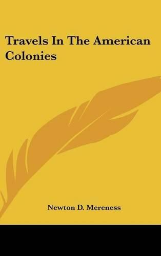 Travels in the American Colonies