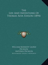 Cover image for The Life and Inventions of Thomas Alva Edison (1894)