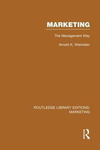 Cover image for Marketing (RLE Marketing): The Management Way