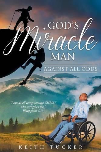 Cover image for God's Miracle Man: Against All Odds