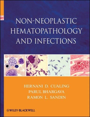 Cover image for Non-Neoplastic Hematopathology and Infections