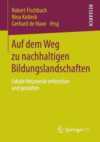 Cover image for Auf dem Weg zu nachhaltigen Bildungslandschaften: Lokale Netzwerke erforschen und gestalten