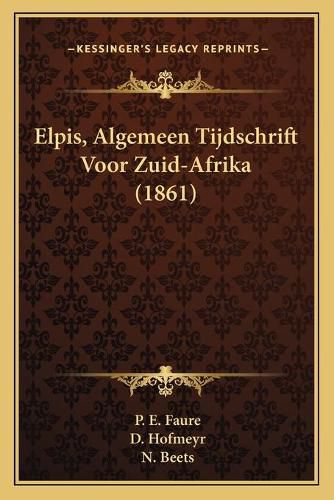 Cover image for Elpis, Algemeen Tijdschrift Voor Zuid-Afrika (1861)