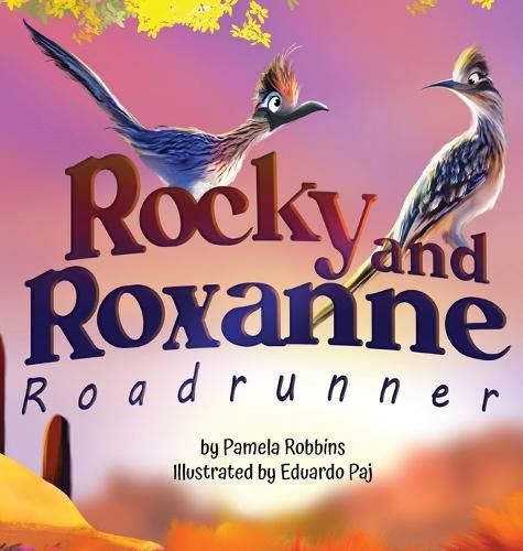Cover image for Rocky and Roxanne Roadrunner